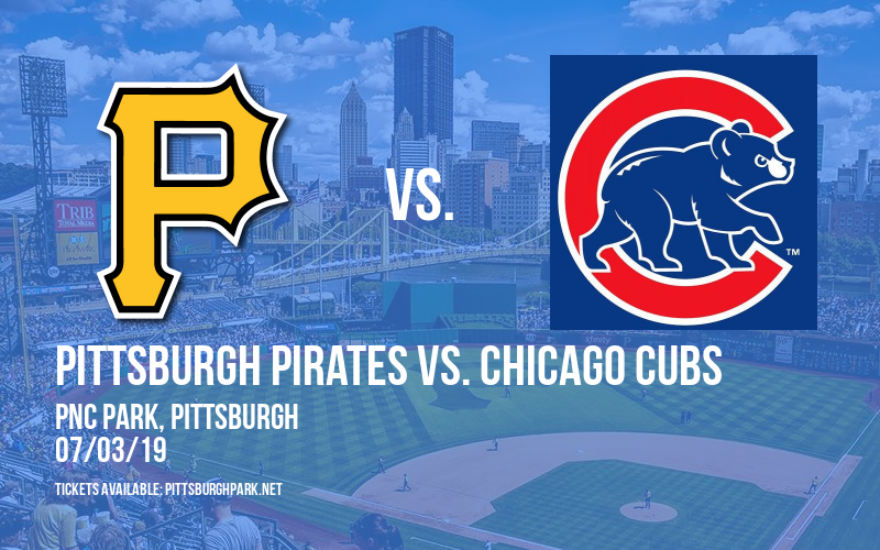 Pittsburgh Pirates vs. Chicago Cubs at PNC Park