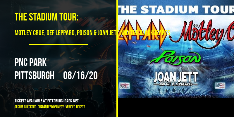 The Stadium Tour: Motley Crue, Def Leppard, Poison & Joan Jett and The Blackhearts at PNC Park tickets The Stadium Tour: Motley Crue, Def Leppard, Poison & Joan Jett and The Blackhearts at PNC Park