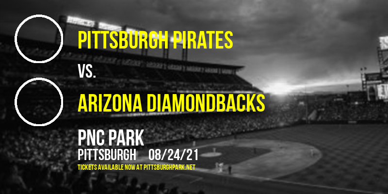 Pittsburgh Pirates vs. Arizona Diamondbacks at PNC Park tickets Pittsburgh Pirates vs. Arizona Diamondbacks at PNC Park