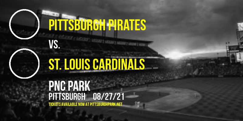 Pittsburgh Pirates vs. St. Louis Cardinals at PNC Park tickets Pittsburgh Pirates vs. St. Louis Cardinals at PNC Park