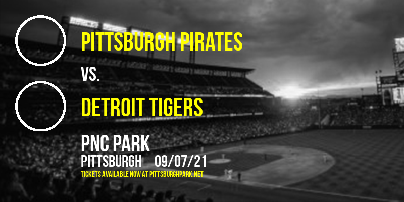 Pittsburgh Pirates vs. Detroit Tigers at PNC Park tickets Pittsburgh Pirates vs. Detroit Tigers at PNC Park