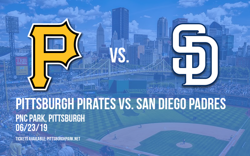 Pittsburgh Pirates vs. San Diego Padres at PNC Park