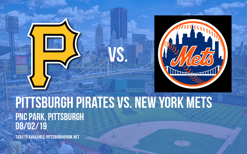 Pittsburgh Pirates vs. New York Mets at PNC Park tickets Pittsburgh Pirates vs. New York Mets at PNC Park
