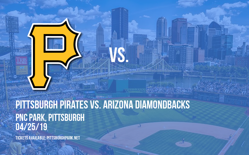 Pittsburgh Pirates vs. Arizona Diamondbacks at PNC Park tickets Pittsburgh Pirates vs. Arizona Diamondbacks at PNC Park