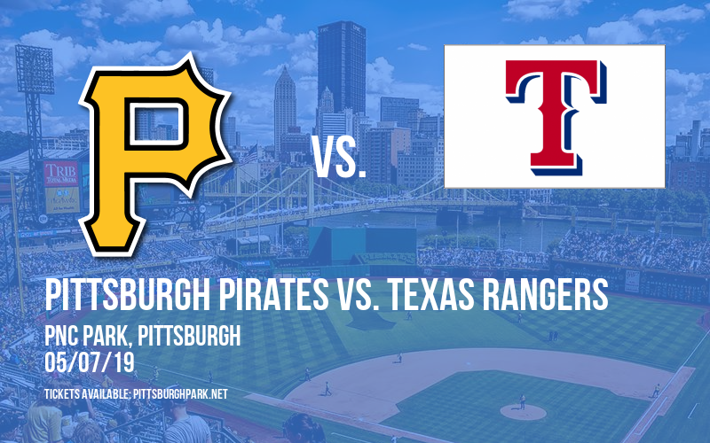 Pittsburgh Pirates vs. Texas Rangers at PNC Park tickets Pittsburgh Pirates vs. Texas Rangers at PNC Park