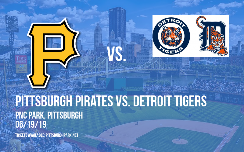 Pittsburgh Pirates vs. Detroit Tigers at PNC Park tickets Pittsburgh Pirates vs. Detroit Tigers at PNC Park