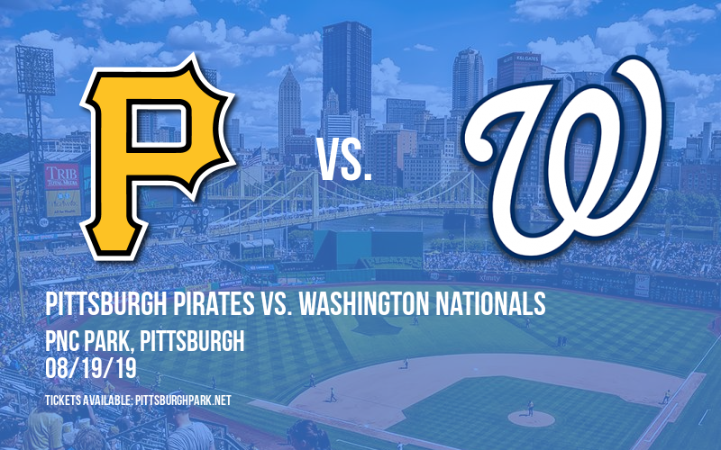 Pittsburgh Pirates vs. Washington Nationals at PNC Park tickets Pittsburgh Pirates vs. Washington Nationals at PNC Park
