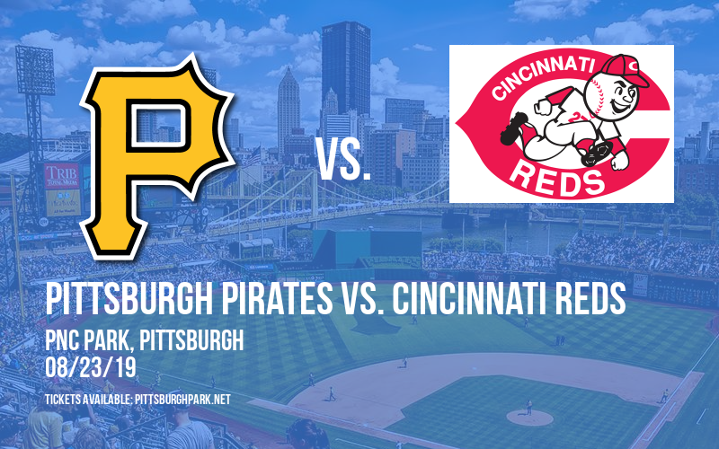 Pittsburgh Pirates vs. Cincinnati Reds at PNC Park