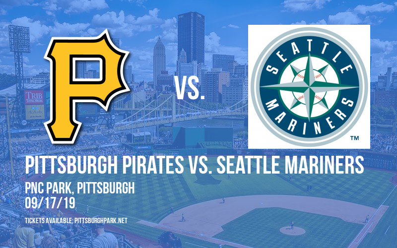 Pittsburgh Pirates vs. Seattle Mariners at PNC Park tickets Pittsburgh Pirates vs. Seattle Mariners at PNC Park