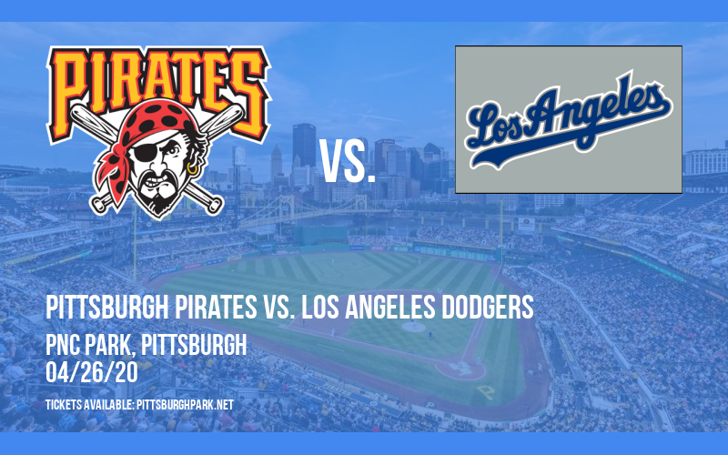 Pittsburgh Pirates vs. Los Angeles Dodgers at PNC Park tickets Pittsburgh Pirates vs. Los Angeles Dodgers at PNC Park