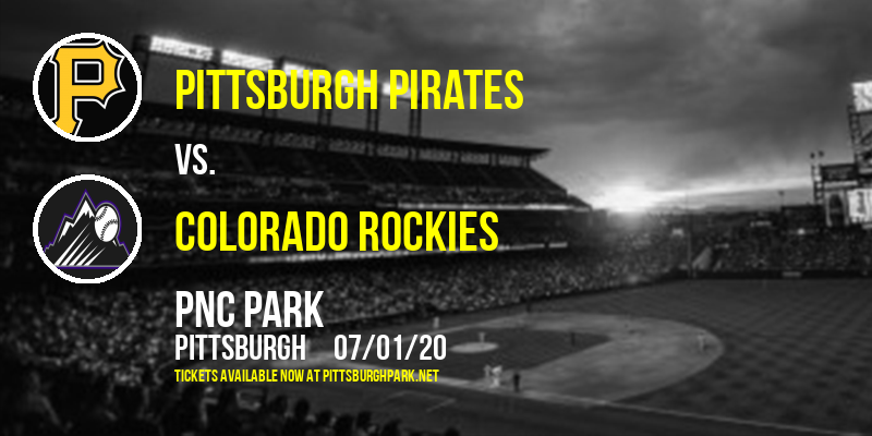 Pittsburgh Pirates vs. Colorado Rockies at PNC Park