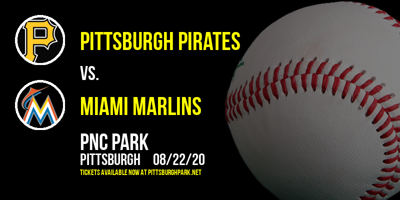 Pittsburgh Pirates vs. Miami Marlins at PNC Park tickets Pittsburgh Pirates vs. Miami Marlins at PNC Park