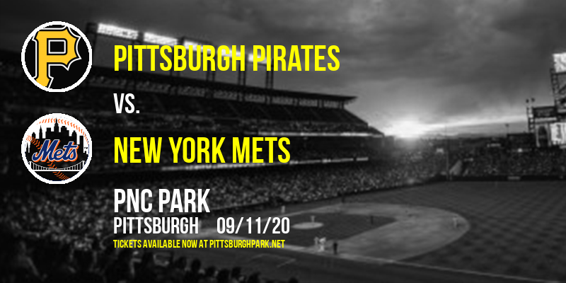 Pittsburgh Pirates vs. New York Mets at PNC Park tickets Pittsburgh Pirates vs. New York Mets at PNC Park