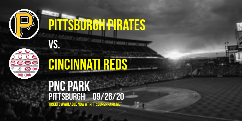 Pittsburgh Pirates vs. Cincinnati Reds at PNC Park tickets Pittsburgh Pirates vs. Cincinnati Reds at PNC Park