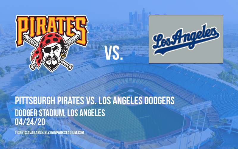 Pittsburgh Pirates vs. Los Angeles Dodgers [CANCELLED] at PNC Park