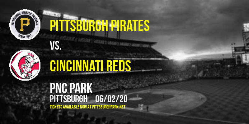 Pittsburgh Pirates vs. Cincinnati Reds [CANCELLED] at PNC Park