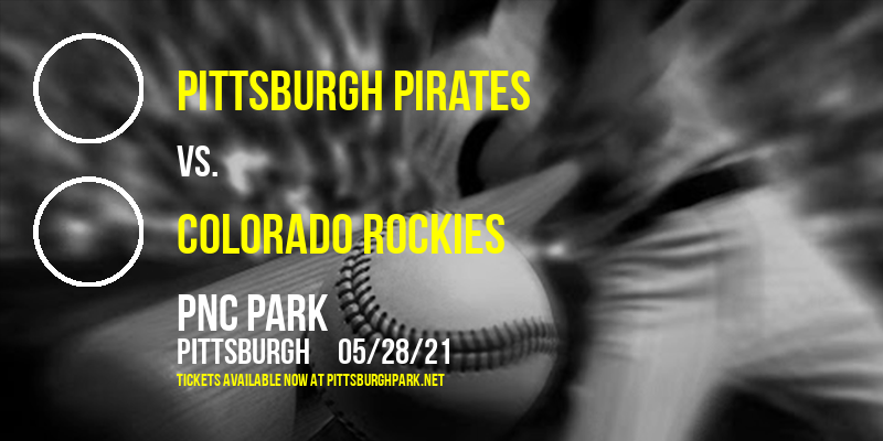 Pittsburgh Pirates vs. Colorado Rockies at PNC Park