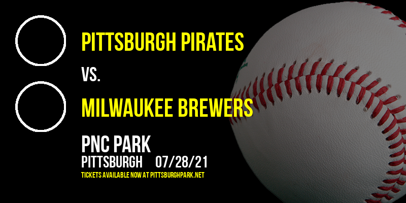 Pittsburgh Pirates vs. Milwaukee Brewers at PNC Park tickets Pittsburgh Pirates vs. Milwaukee Brewers at PNC Park