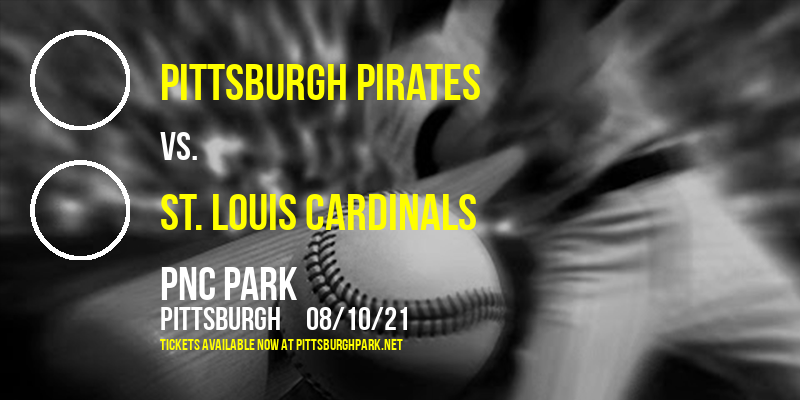Pittsburgh Pirates vs. St. Louis Cardinals at PNC Park tickets Pittsburgh Pirates vs. St. Louis Cardinals at PNC Park