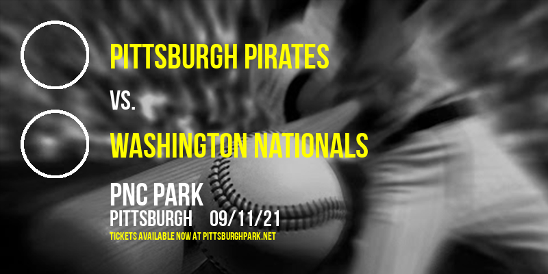 Pittsburgh Pirates vs. Washington Nationals at PNC Park tickets Pittsburgh Pirates vs. Washington Nationals at PNC Park