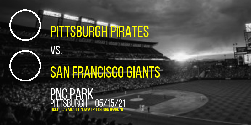 Pittsburgh Pirates vs. San Francisco Giants at PNC Park tickets Pittsburgh Pirates vs. San Francisco Giants at PNC Park