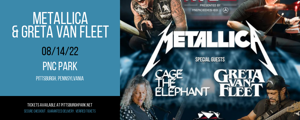 Metallica & Greta Van Fleet at PNC Park tickets Metallica & Greta Van Fleet at PNC Park