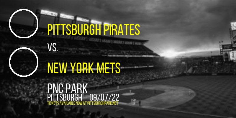 Pittsburgh Pirates vs. New York Mets at PNC Park tickets Pittsburgh Pirates vs. New York Mets at PNC Park