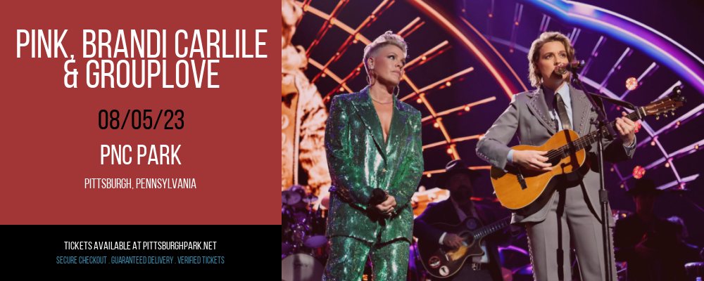 Pink, Brandi Carlile & Grouplove at PNC Park tickets Pink, Brandi Carlile & Grouplove at PNC Park