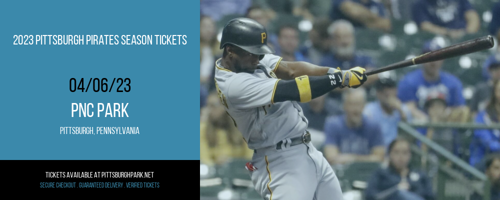 2023 Pittsburgh Pirates Season Tickets at PNC Park tickets 2023 Pittsburgh Pirates Season Tickets at PNC Park