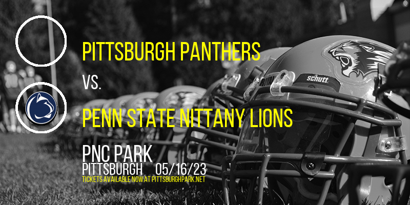Pittsburgh Panthers vs. Penn State Nittany Lions at PNC Park tickets Pittsburgh Panthers vs. Penn State Nittany Lions at PNC Park