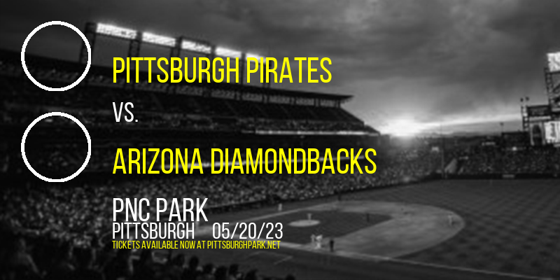 Pittsburgh Pirates vs. Arizona Diamondbacks at PNC Park tickets Pittsburgh Pirates vs. Arizona Diamondbacks at PNC Park